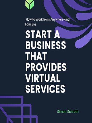 cover image of Start a Business That Provides Virtual Services